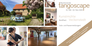 Allerheiligen 2025 in der Kunstmühle Veckenstedt | Tangowochenende