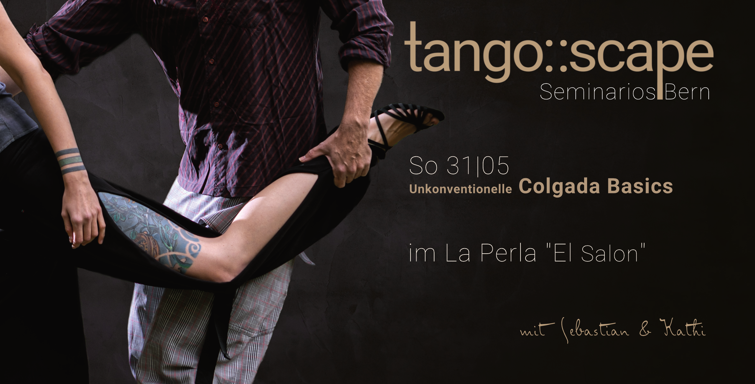 Tango Seminario Bern | Unkonventionelle Colgada-Basics & eine kleine Colgada | Open Role