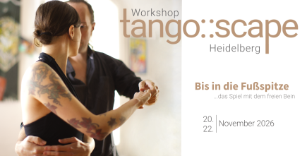 Tango Workshop Heidelberg/Sandhausen | Bis in die Fußspitze: Das Spiel mit dem freien Bein